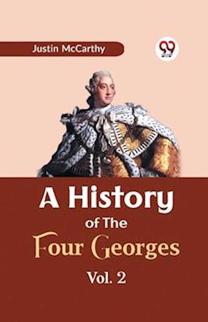 Cover for Justin Mccarthy · A History of the Four Georges (Paperback Book) (2023)