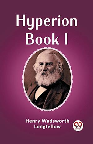 Cover for Henry Wadsworth Longfellow · Hyperion Book I (Edition2023) (Paperback Book) (2024)