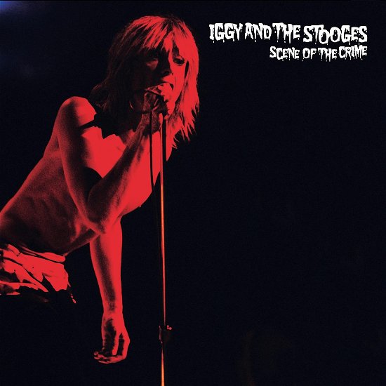 Cover for Iggy &amp; the Stooges · Scene of the Crime (LP) (2024)