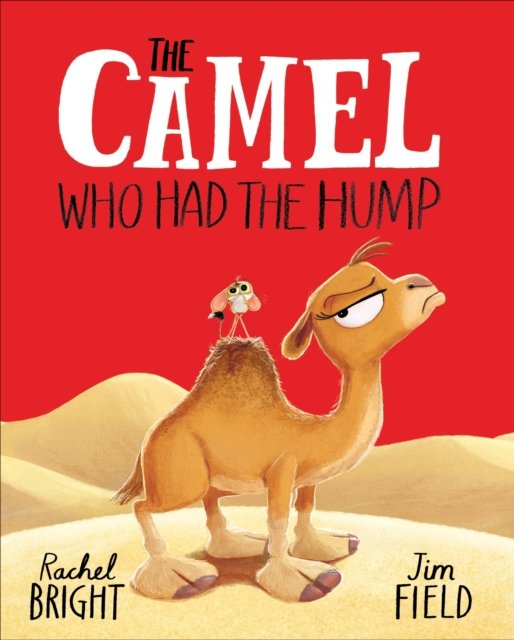 Cover for Rachel Bright · The Camel Who Had The Hump (Paperback Book) (2025)