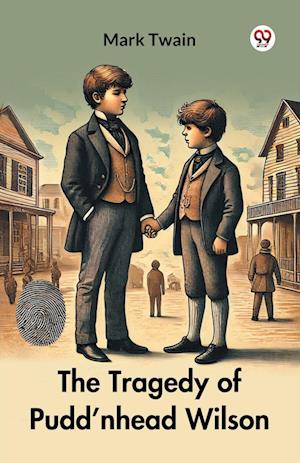 Cover for Mark Twain · The Tragedy of Pudd nhead Wilson (Paperback Book) (2025)