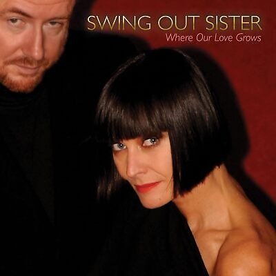 Cover for Swing Out Sister · Where Our Love Grows (LP) (2024)