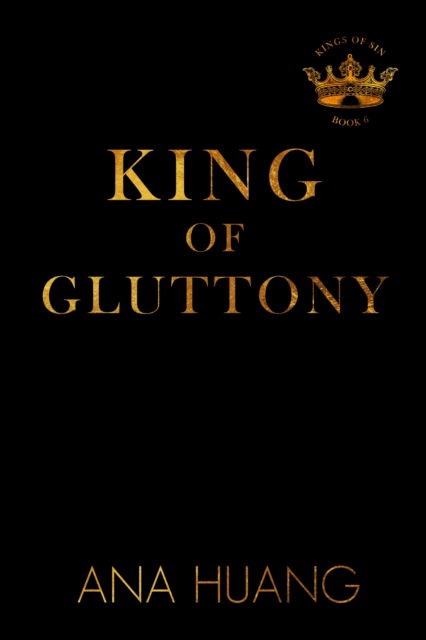 Cover for Ana Huang · King of Gluttony - Kings of Sin (Paperback Bog) (2026)