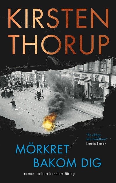 Cover for Kirsten Thorup · Mörkret bakom dig (Innbunden bok) (2024)