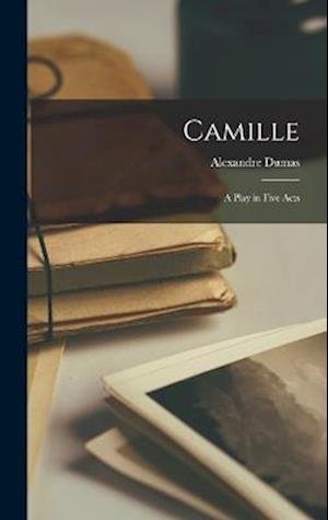 Cover for Alexandre Dumas · Camille (Buch) (2022)