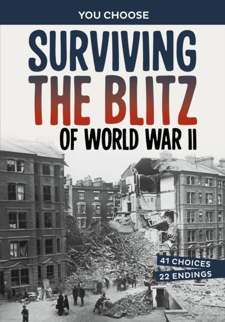 Cover for Allison Lassieur · Surviving the Blitz of World War II: A History-Seeking Adventure - You Choose: Seeking History (Paperback Book) (2025)