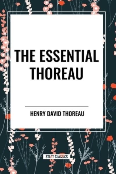 Cover for Henry David Thoreau · The Essential Thoreau (Pocketbok) (2024)