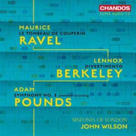 Cover for Sinfonia of London / Wilson · Maurice Ravel / Lennox Berkeley / Adam Pounds: Orchestral Works (CD) (2024)