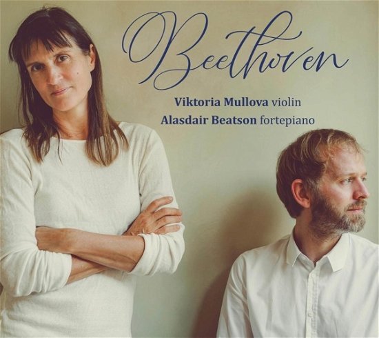 Viktoria Mullova & Alasdair Beatson · Beethoven Sonatas 6, 1 And 8 (CD) (2024)