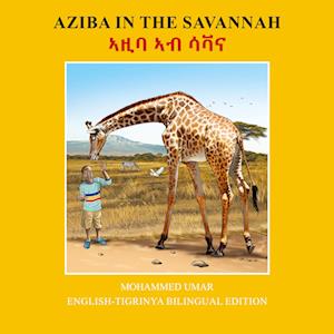 Cover for Mohammed Umar · Aziba in the Savannah: English - Tigrinya Bilingual Edition (Taschenbuch) [Bilingual edition] (2025)