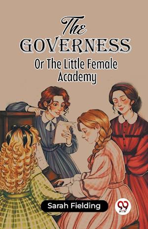 Cover for Sarah Fielding · The GovernessOr The Little Female Academy (Edition2023) (Paperback Book) (2023)