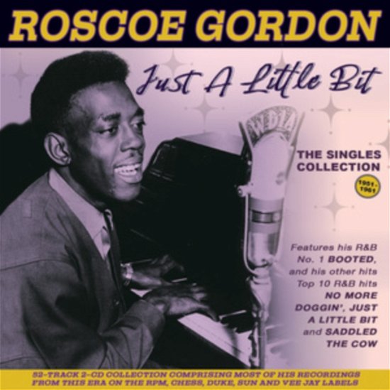 Roscoe Gordon · Just A Little Bit: The Singles Collection 1951-61 (CD) (2023)