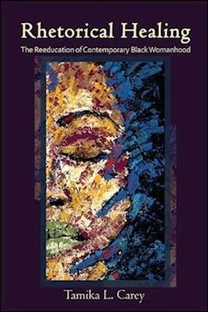 Cover for Tamika L. Carey · Rhetorical Healing (Paperback Book) (2017)