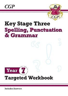 Cover for CGP Books · New KS3 Year 7 Spelling, Punctuation and Grammar Targeted Workbook (with answers) (Paperback Book) (2025)