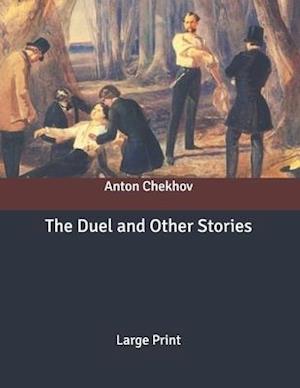 Cover for Anton Chekhov · The Duel and Other Stories (Paperback Book) (2020)