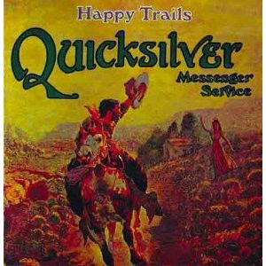 Cover for Quicksilver Messenger Service · Happy Trails (LP) (2009)