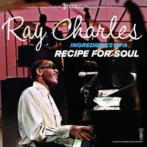 Cover for Ray Charles · Ingredients In A Recipe For Soul (CD) (2025)