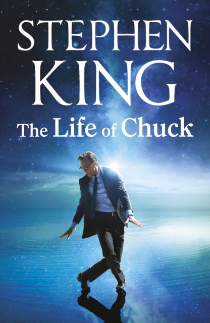 Cover for Stephen King · The Life of Chuck (Hardcover bog) (2025)