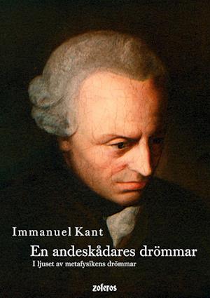 Cover for Immanuel Kant · En andeskådares drömmar, i ljuset av metafysikens drömmar (Paperback Bog) (2024)