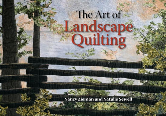 Cover for Nancy Zieman · The Art of Landscape Quilting (Paperback Book) (2025)