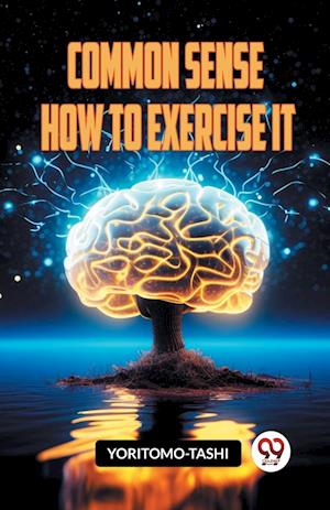 Cover for Yoritomo-Tashi · COMMON SENSE HOW TO EXERCISE IT (Edition2023) (Taschenbuch) (2023)