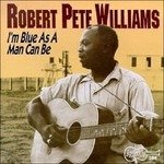 Cover for Robert Pete Williams · I'm As Blue As a Man Can Be 1 (CD) (1994)