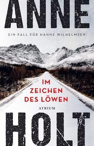Cover for Anne Holt · Im Zeichen des Löwen (Book) (2024)