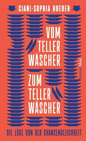 Cover for Ciani-Sophia Hoeder · Vom Tellerwäscher zum Tellerwäscher (Bok) (2024)