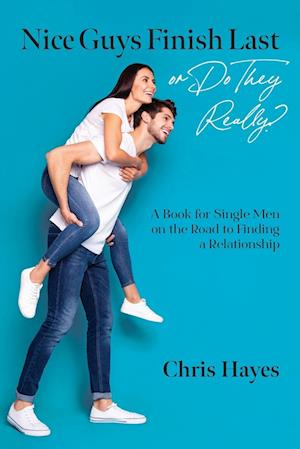 Cover for Chris Hayes · Nice Guys Finish Last or Do They Really? (Buch) (2023)