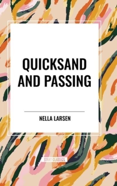 Cover for Nella Larsen · Quicksand and Passing (Innbunden bok) (2024)
