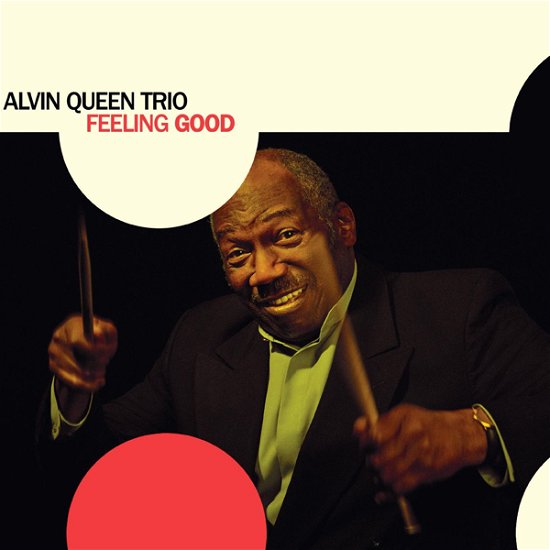 Cover for Alvin Queen Trio · Feeling Good (CD) (2024)
