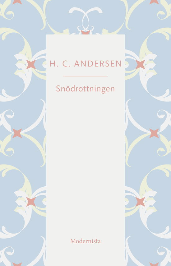 Snödrottningen - H. C. Andersen - Bøger - Modernista - 9789176454428 - 12. maj 2025