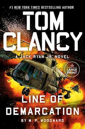 Tom Clancy Line Of Demarcation - M.P. Woodward - Livros - - 9798217067428 - 20 de maio de 2025