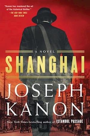 Cover for Joseph Kanon · Shanghai (Bog) (2024)