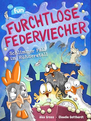 Cover for Alex Gross · Furchtlose Federviecher (2). Schlimmer Fall im Hühnerstall (Book) (2025)