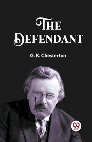 Cover for G K Chesterton · The Defendant (Paperback Book) (2024)