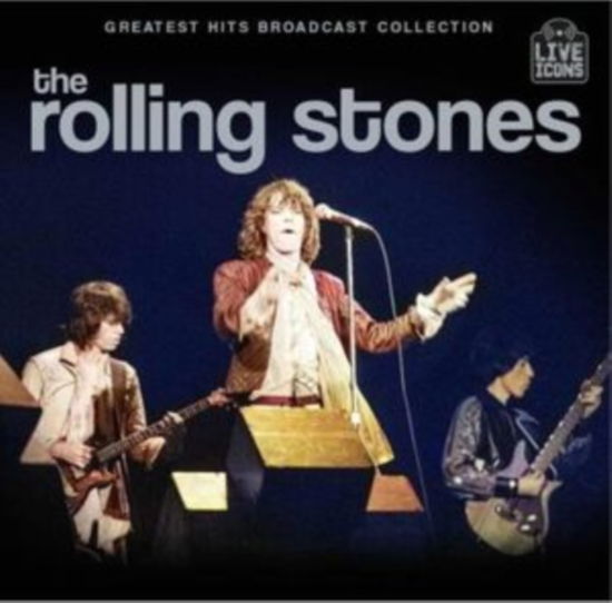 Cover for The Rolling Stones · Greatest Hits Live Broadcast Collection (CD) (2025)