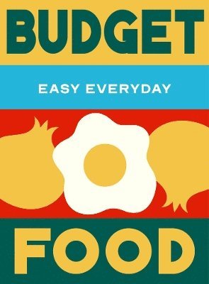 Cover for Murdoch Books Test Kitchen · Budget Food: 180 simple triple-tested recipes - Easy Everyday (Innbunden bok) (2026)