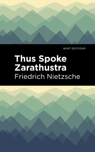 Cover for Friedrich Nietzsche · Thus Spoke Zarathustra: A Book for All and None (Inbunden Bok) (2024)