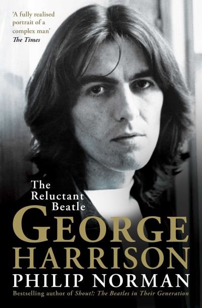 Cover for Philip Norman · George Harrison: The Reluctant Beatle (Paperback Bog) (2024)