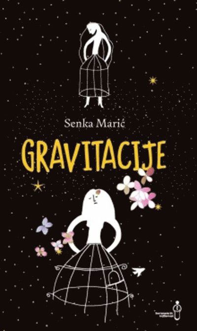 Cover for Senka Marić · Gravitacije (Taschenbuch) (2022)