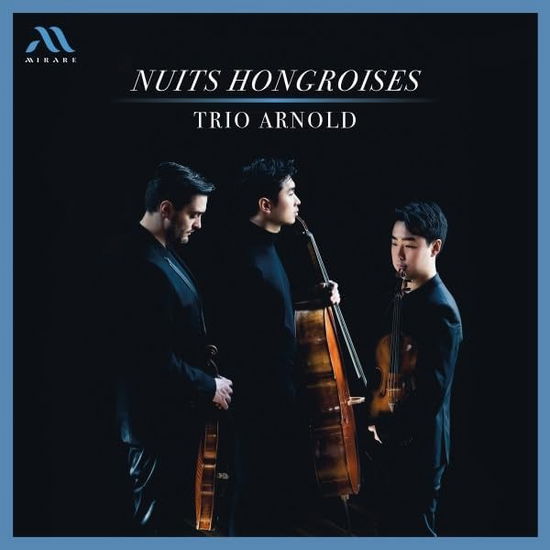 Trio Arnold · Nuits Hongroises: Werke für Streichtrio (CD) (2024)