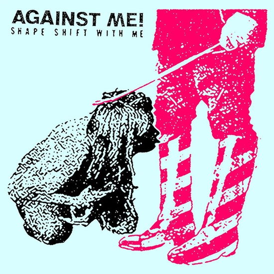 Cover for Against Me! · Shape Shift With Me (LP) (2016)