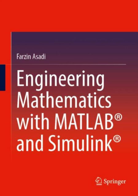 Cover for Farzin Asadi · Engineering Mathematics with MATLAB® and Simulink® (Hardcover Book) (2025)