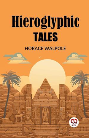 Cover for Horace Walpole · Hieroglyphic Tales (Edition2023) (Paperback Book) (2024)