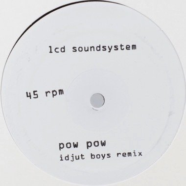 Cover for Lcd Soundsystem · Pow Pow (idjut Boys Remix) / Too Much Love (rub-n-tug) (12&quot;) (2024)