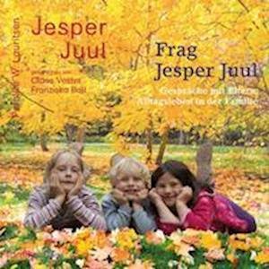 Cover for Jesper Juul · Frag Jesper Juul - Gespräche mit Eltern (Lydbok (CD)) (2023)
