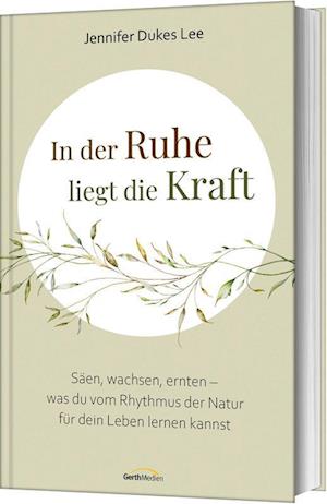 Cover for Jennifer Dukes Lee · In der Ruhe liegt die Kraft (Book) (2024)