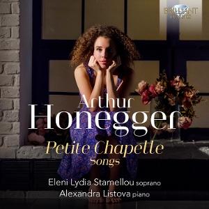 Cover for Eleni Lydia Stamellou &amp; Alexandra Listova · Honegger: Petite Chapelle Songs (CD) (2025)