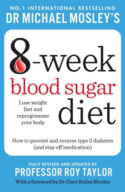Cover for Dr Michael Mosley · Michael Mosley's 8 Week Blood Sugar Diet (Paperback Book) (2025)